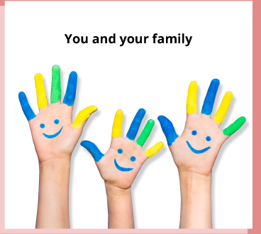 You and your family